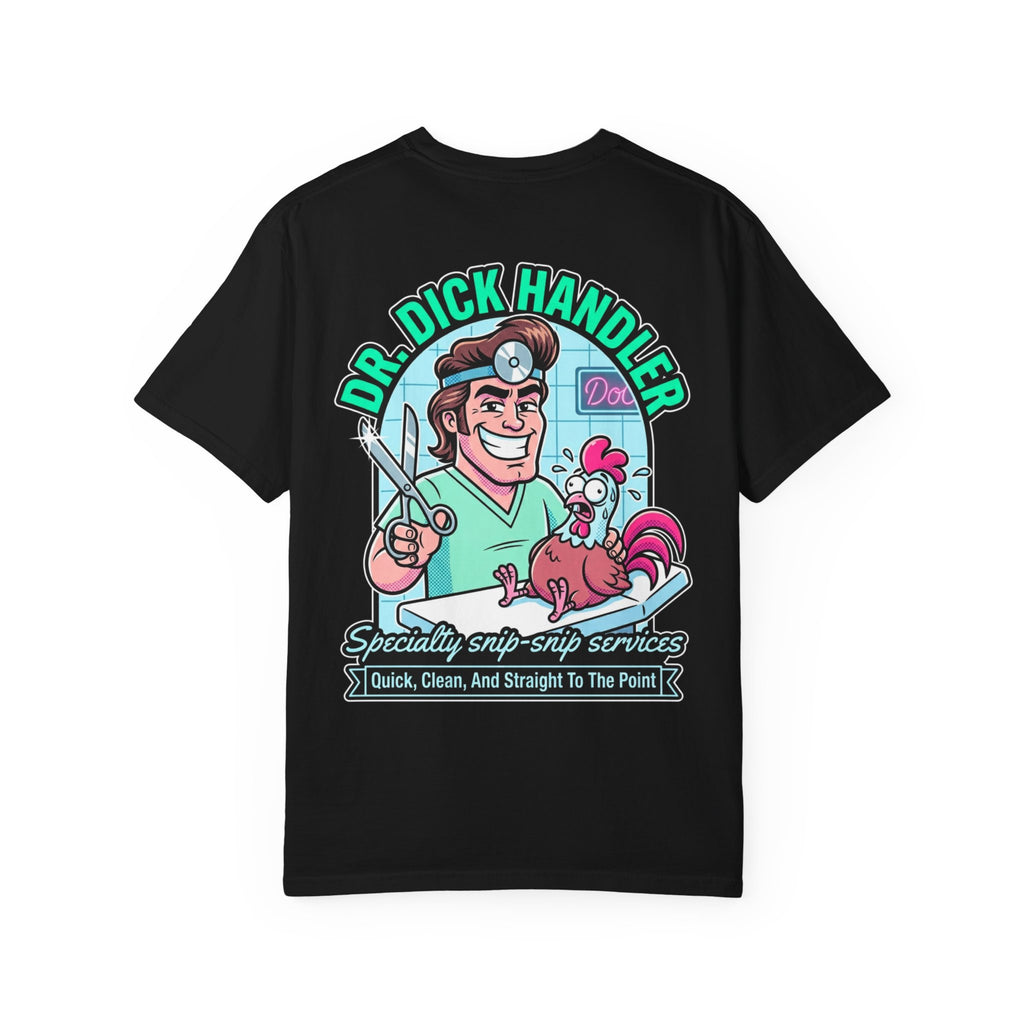 Funny Dr Dick Handler Vasectomy Specialty Snip Snip Services Sarcastic 1980s Retro Cartoon Tee