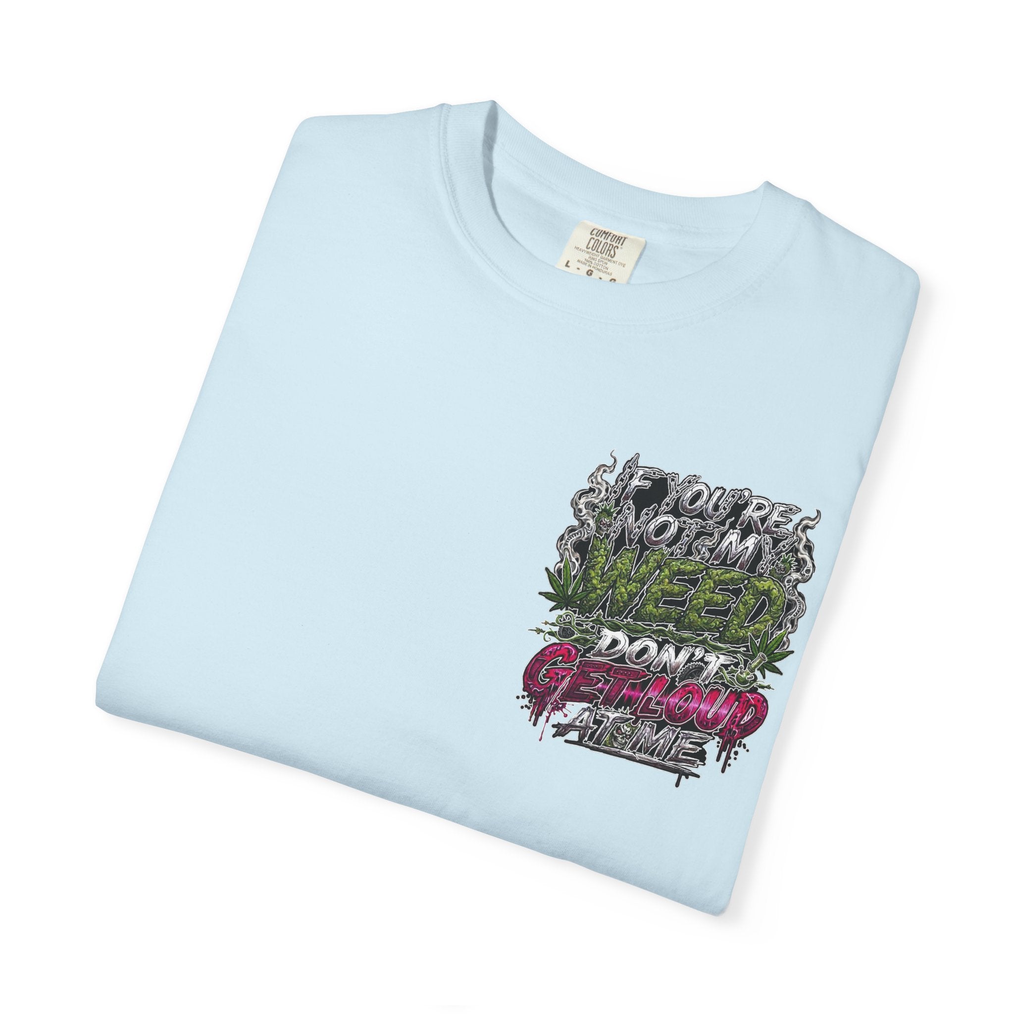 Loud Weed Gritty Graphic T-Shirt