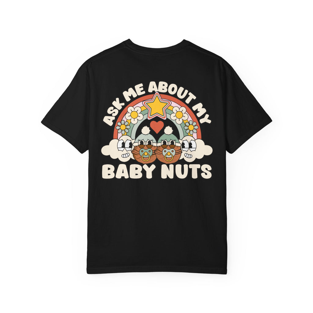 Adult Humor "Ask Me About My Baby Nuts" Double-Sided Retro Tee