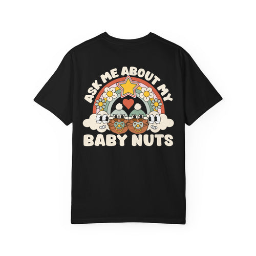 Adult Humor "Ask Me About My Baby Nuts" Double-Sided Retro Tee