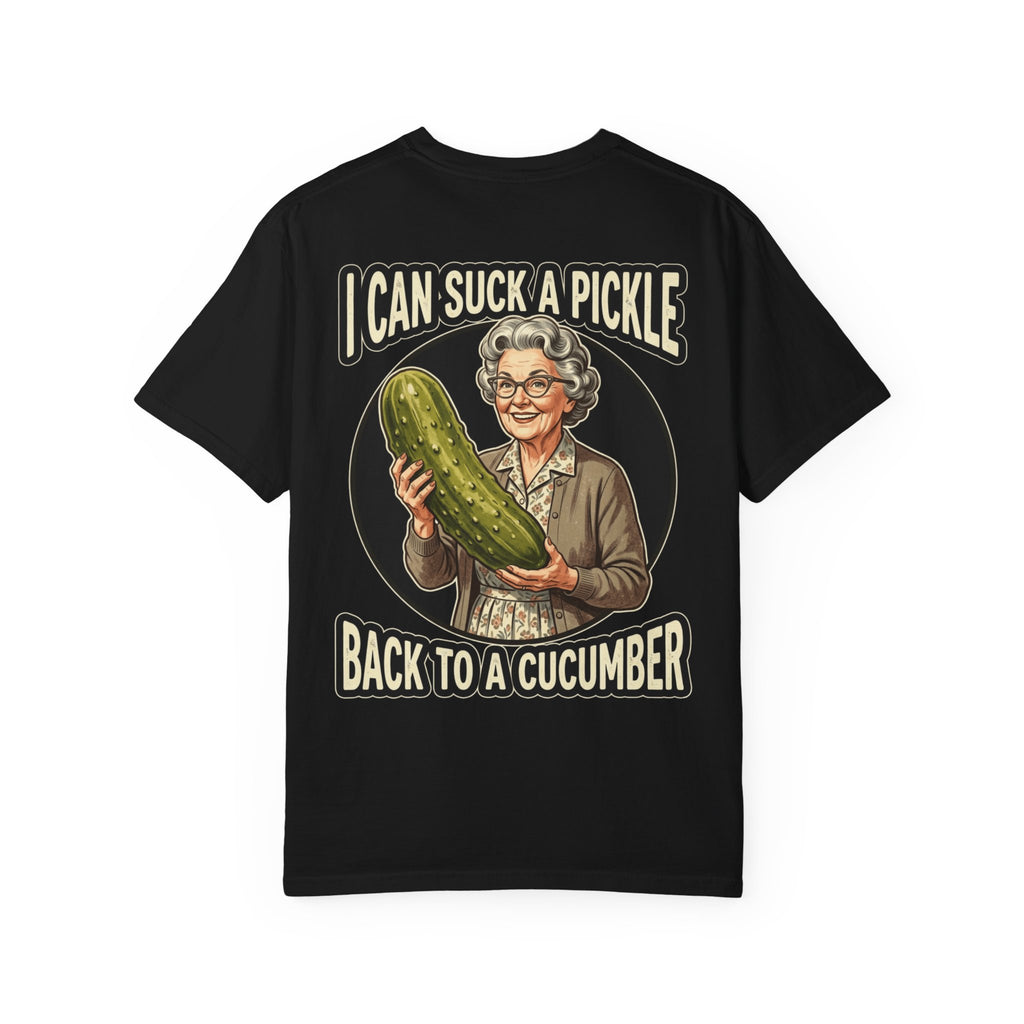 I Can Suck A Pickle Back To A Cucumber Funny Grandma Adult Humor Graphic Vintage T-Shirt