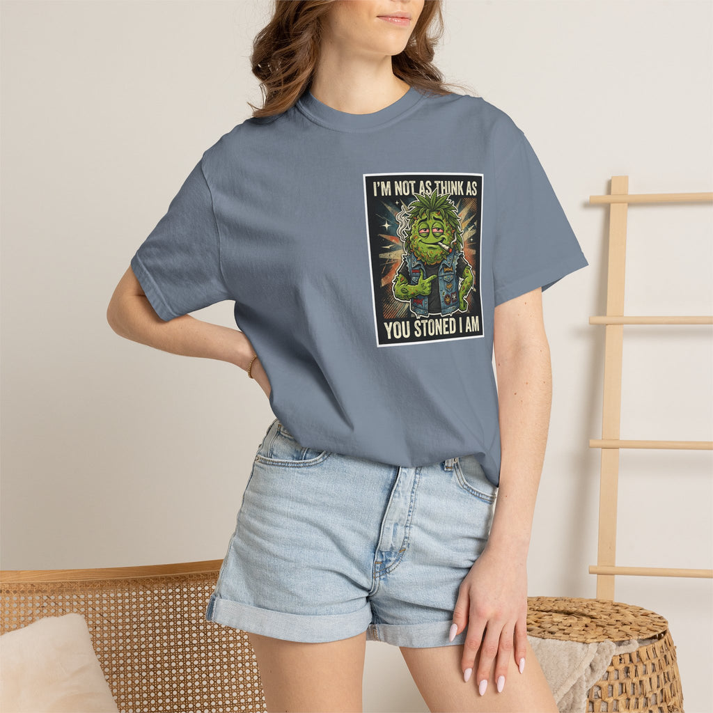 I'm Not As Think As You Stoned I Am Funny Bud Retro Graphic Tee