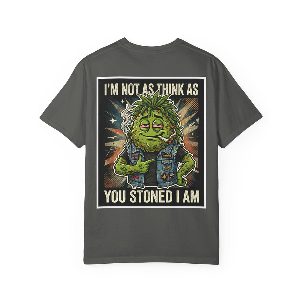 I'm Not As Think As You Stoned I Am Funny Bud Retro Graphic Tee