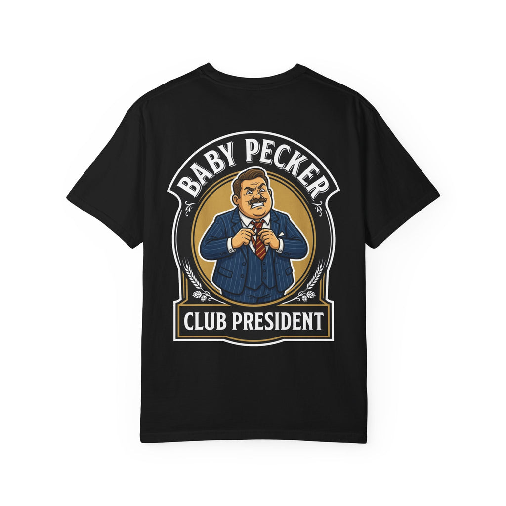 Funny Baby Pecker Club President T-Shirt - Retro Corporate Humor Gift Tee