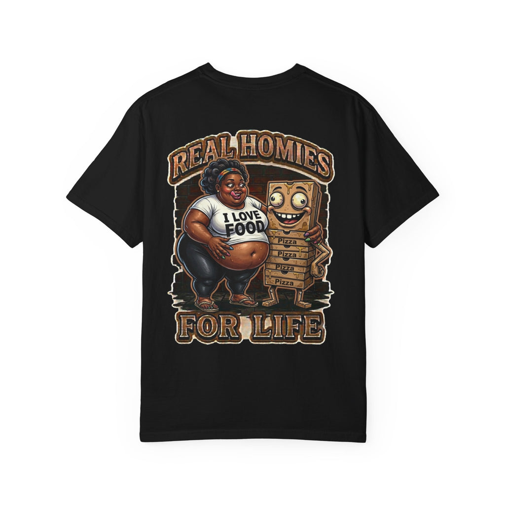 Real Homies For Life Shirt - Funny Pizza Box Fast Food Cravings Plus Size Adult Humor Gag Tee