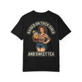 RAISED ON THICK GIRLS AND SWEET TEA Funny Southern Pin-Up T-Shirt - Country Humor Gift Tee