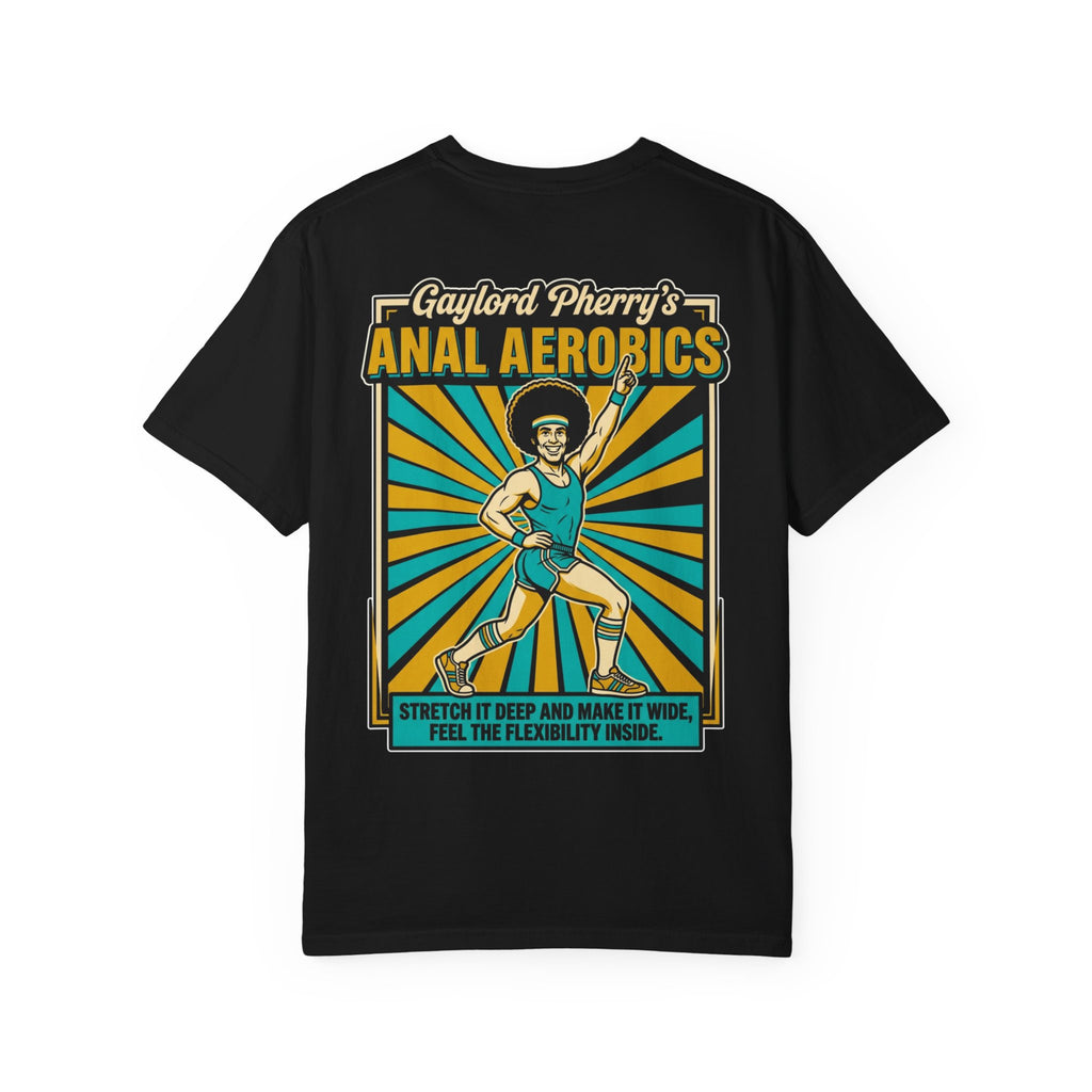 Funny Gaylord Pherry Anal Aerobics Shirt Sarcastic 1970s Retro Adult Humor Gag Tee