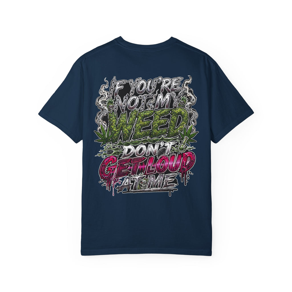Loud Weed Gritty Graphic T-Shirt