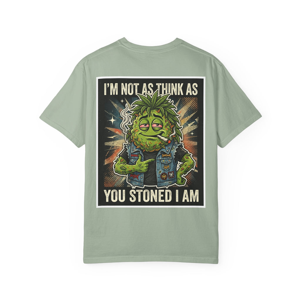 I'm Not As Think As You Stoned I Am Funny Bud Retro Graphic Tee