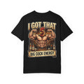 I Got That Big Cock Energy T-Shirt - Funny Bodybuilder Rooster Novelty Bar Humor Tee