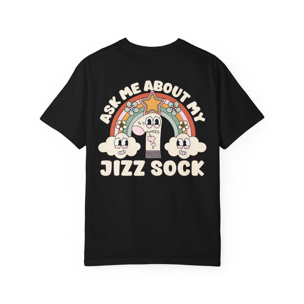Adult Humor "Ask Me About My Jizz Sock" Double-Sided Retro Tee