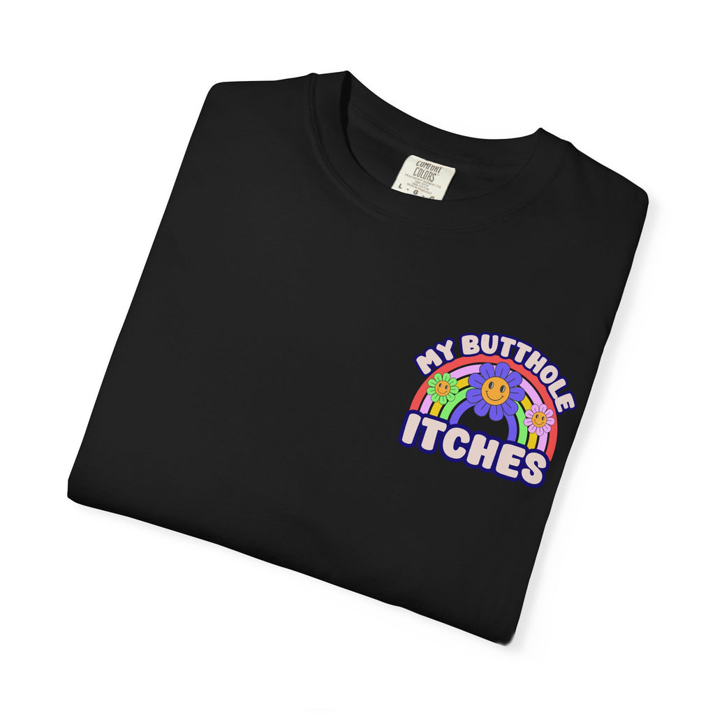 Funny My Butthole Itches T-Shirt - Retro Rainbow Shock Humor Gift Tee