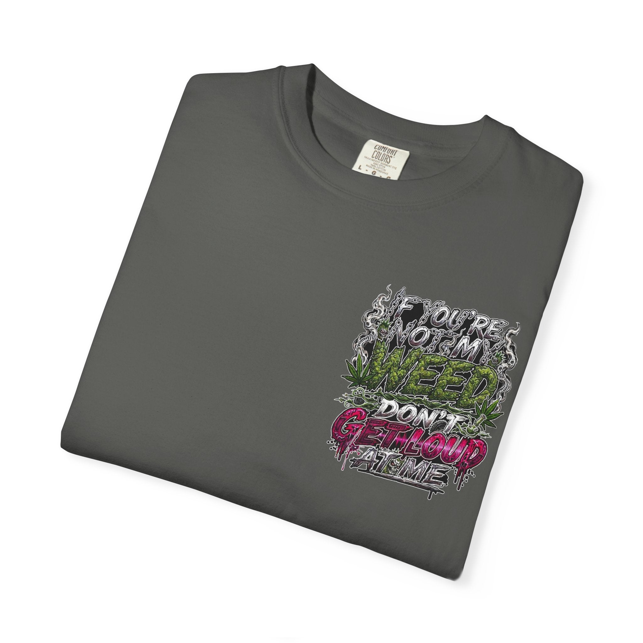 Loud Weed Gritty Graphic T-Shirt
