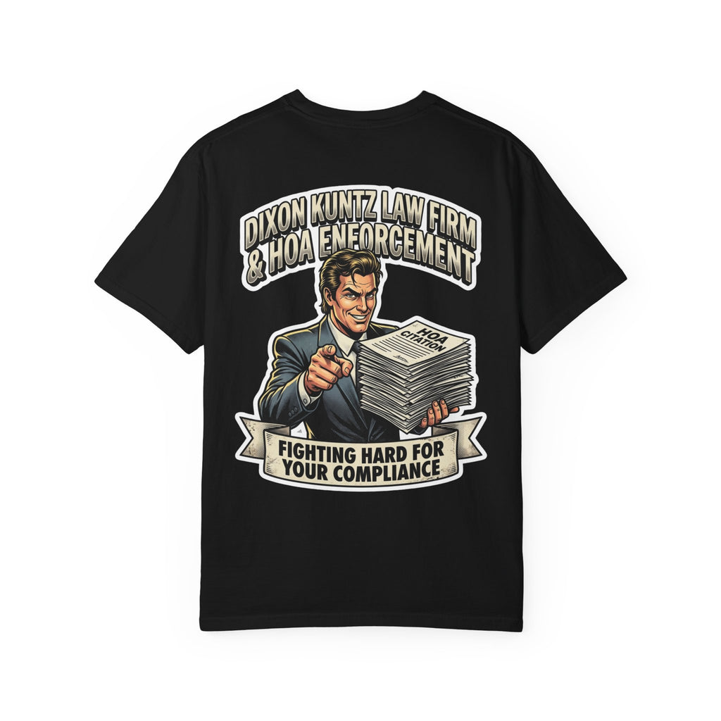 Funny Dixon Kuntz HOA Enforcement Law Firm Shirt - Sarcastic Retro Corporate Tee