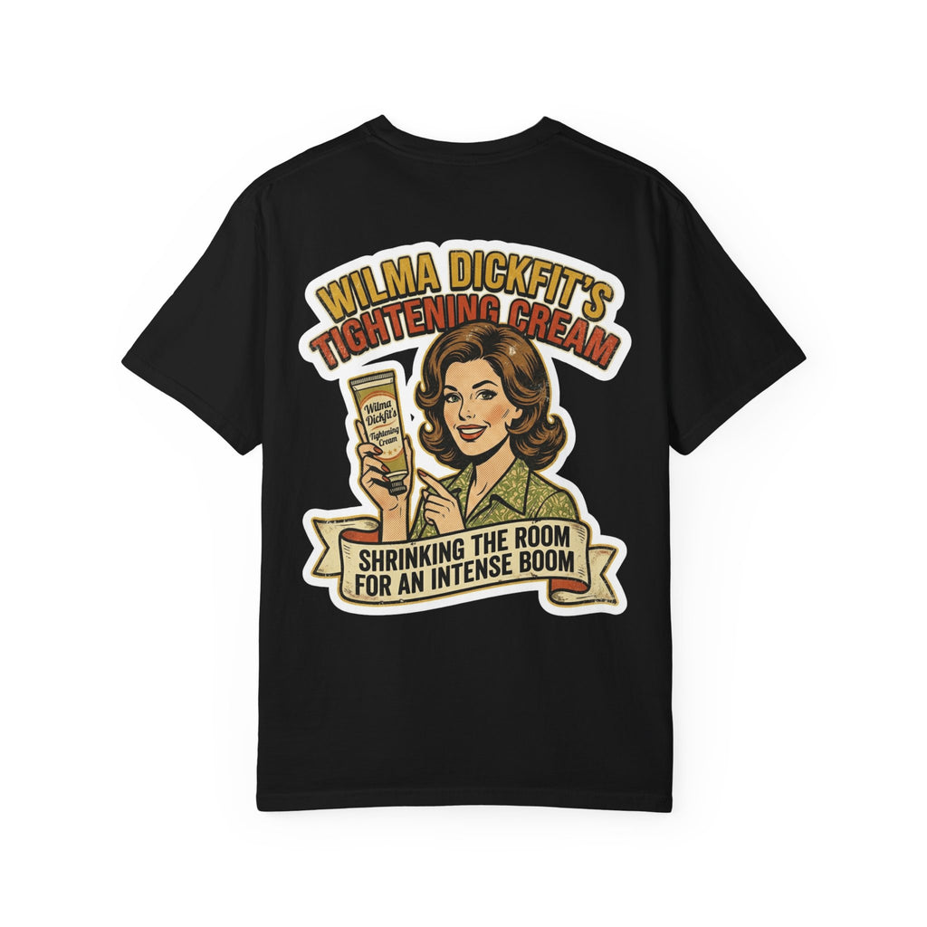 Funny Wilma Dickfits Tightening Cream Shirt - Sarcastic Retro Adult Humor Tee
