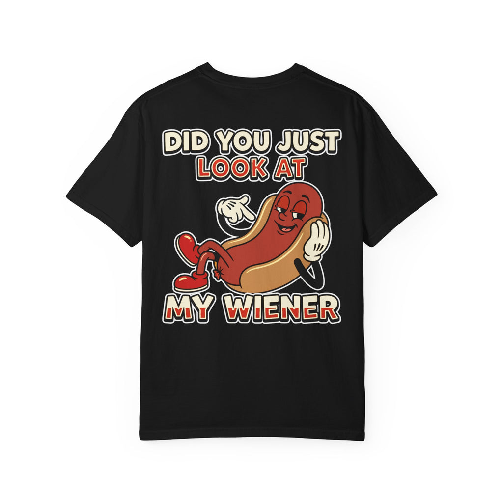 Funny Hot Dog Wiener Shirt Did You Just Look At My Wiener T-Shirt Vintage Cartoon Graphic