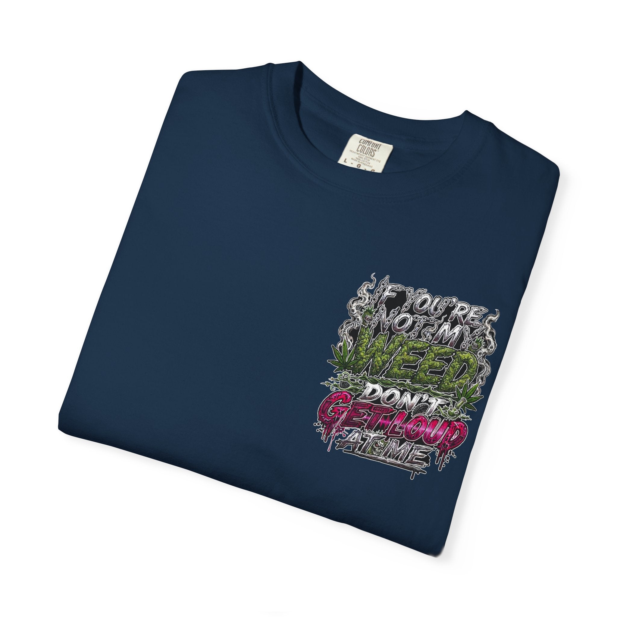 Loud Weed Gritty Graphic T-Shirt