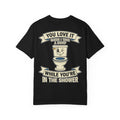 Funny Bathroom Humor Shirt You Love It When I Take A Dump T-Shirt Vintage Toilet Tee