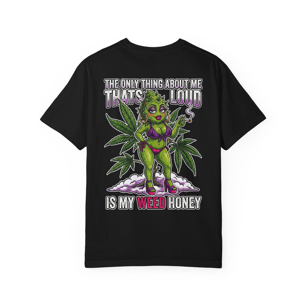 Loud Weed Honey 420 Stoner T-Shirt - Retro 90s Smoke Culture Streetwear Graphic Tee
