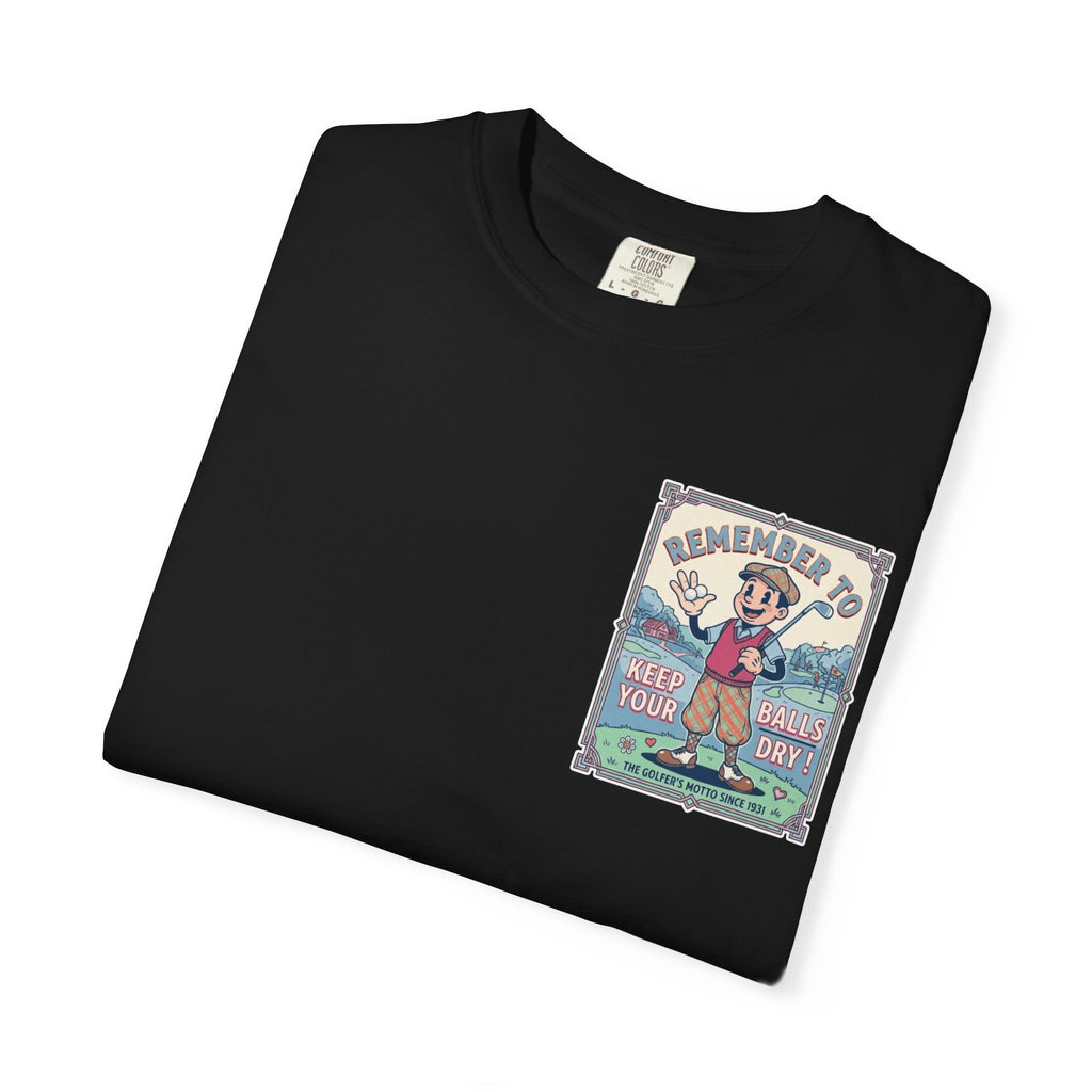 Funny Vintage Golfer Keep Your Balls Dry T-Shirt - Retro Golf Humor Graphic Gift Tee