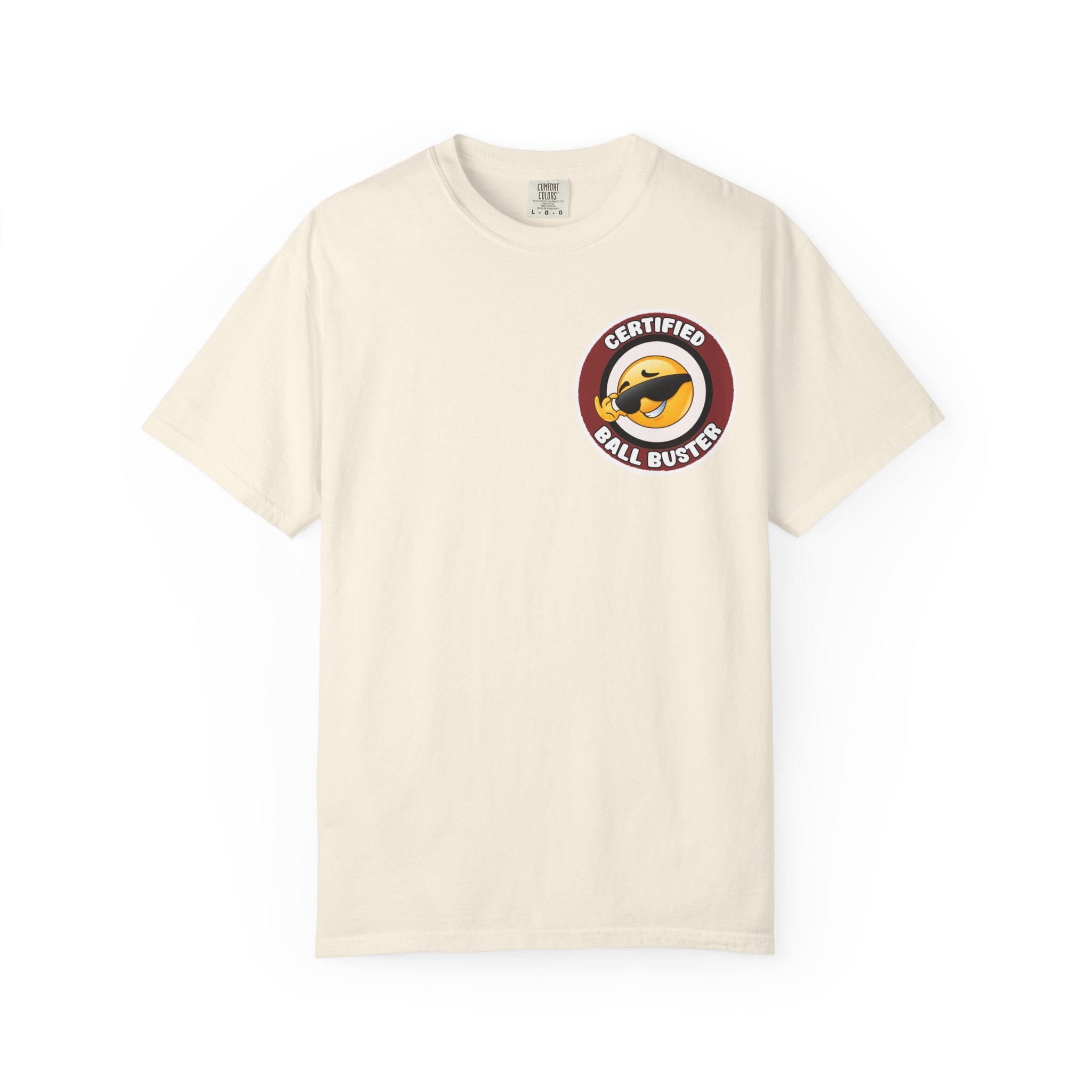 Adult Humor "Certified Ball Buster" Double-Sided Tee