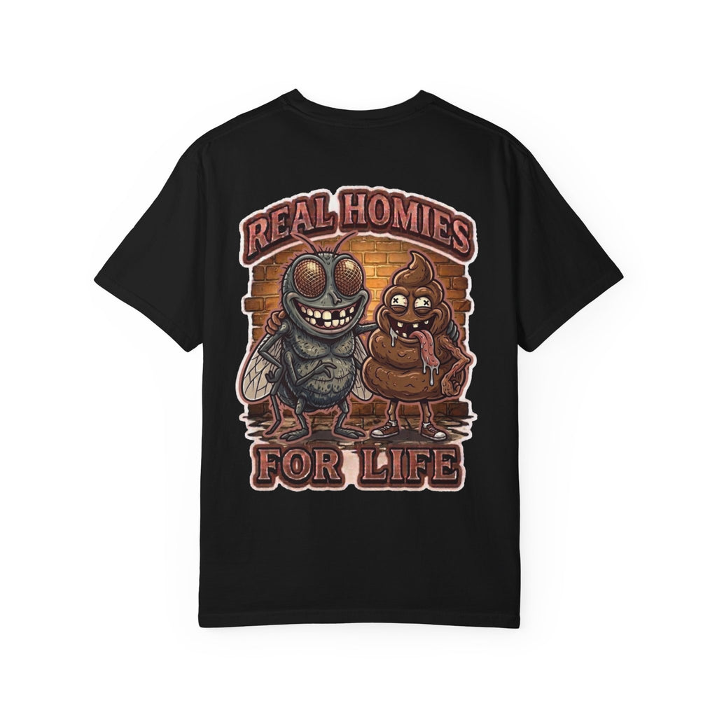 Real Homies For Life Shirt - Funny House Fly Poop Pile Toilet Adult Humor Gag Joke Emoji Tee