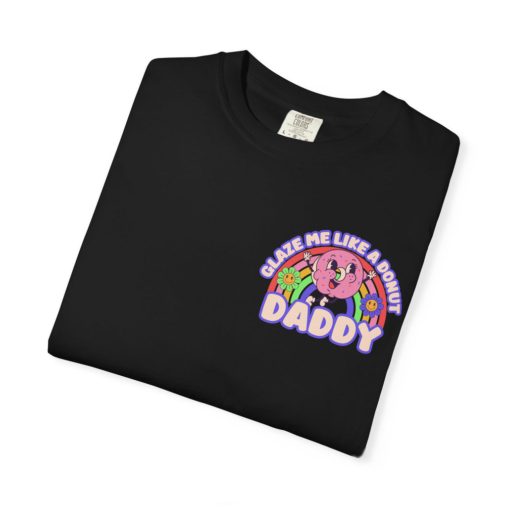 Funny Glaze Me Like A Donut T-Shirt - Retro Daddy Adult Humor Gift Tee