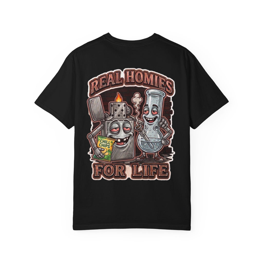 Real Homies For Life Shirt - Funny Bong Lighter Stoner 420 Cannabis Glass Pipe Adult Humor Tee