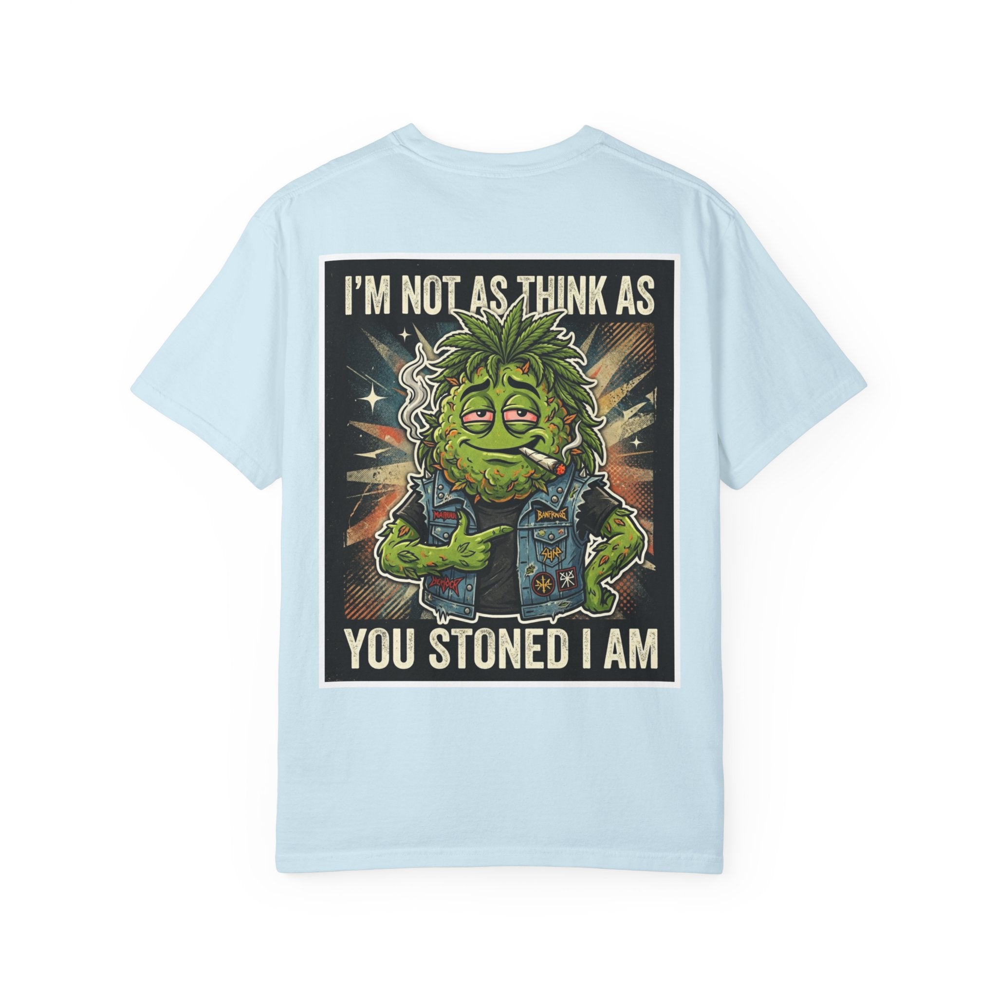 I'm Not As Think As You Stoned I Am Funny Bud Retro Graphic Tee