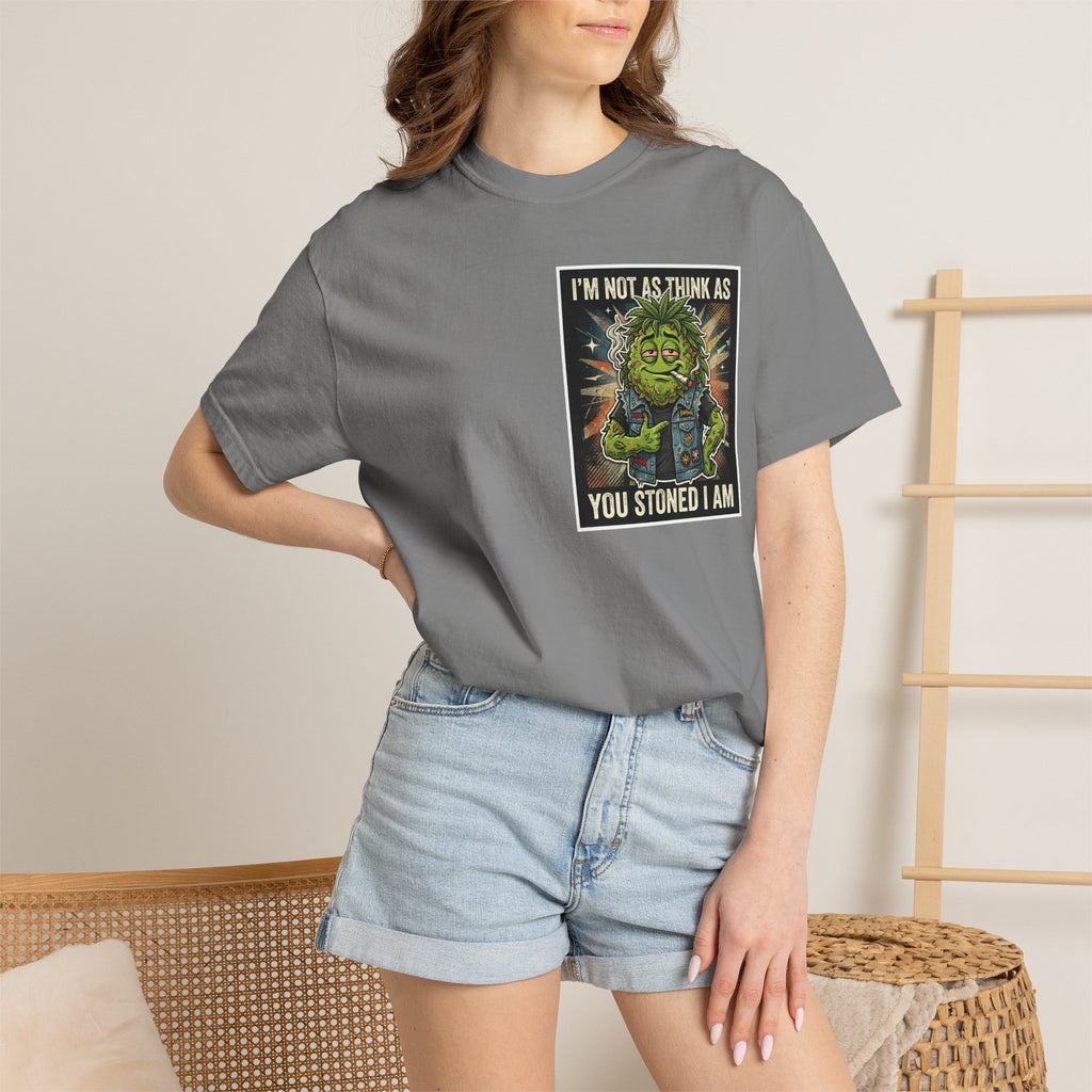 I'm Not As Think As You Stoned I Am Funny Bud Retro Graphic Tee