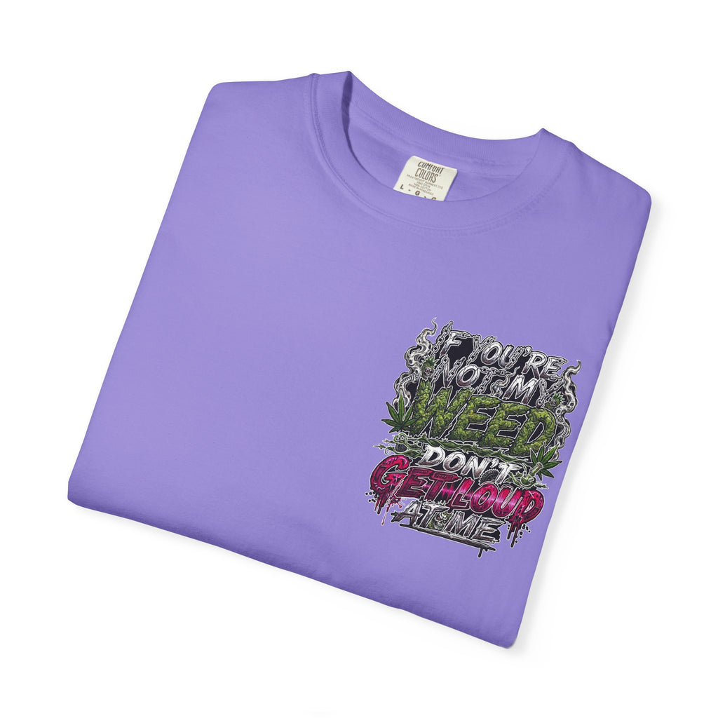 Loud Weed Gritty Graphic T-Shirt