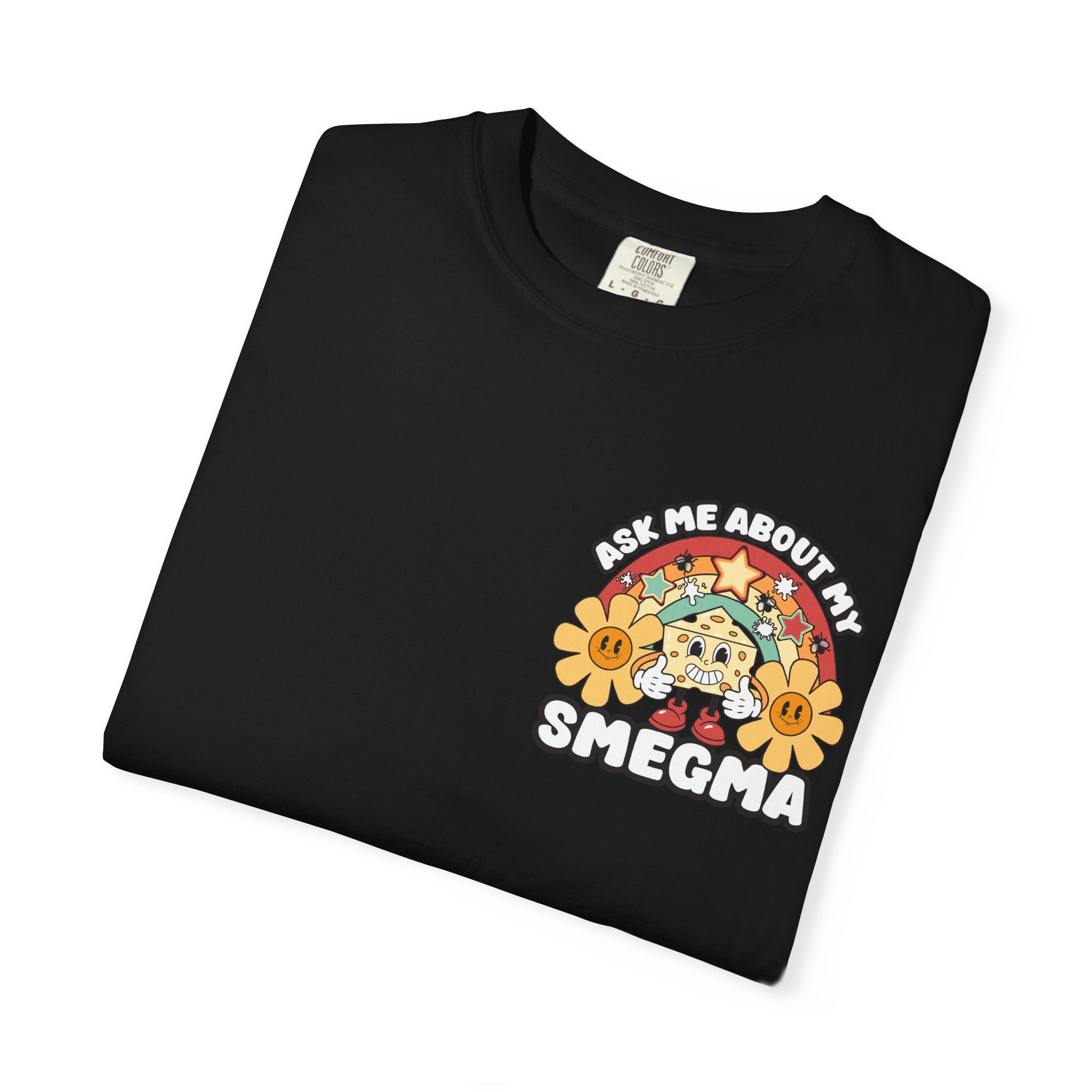 Adult Humor "Ask Me About My Smegma" Double-Sided Retro Tee