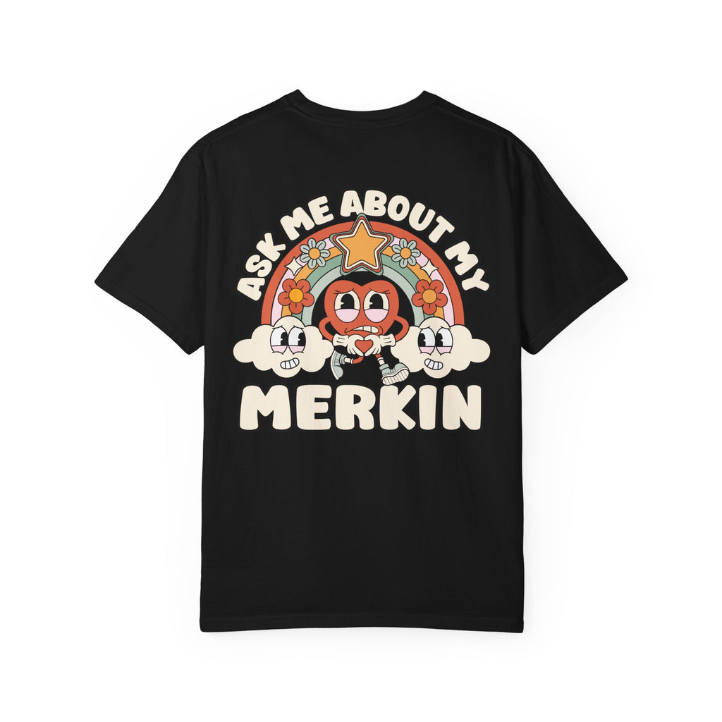 Adult Humor "Ask Me About My Merkin" Double-Sided Retro Tee