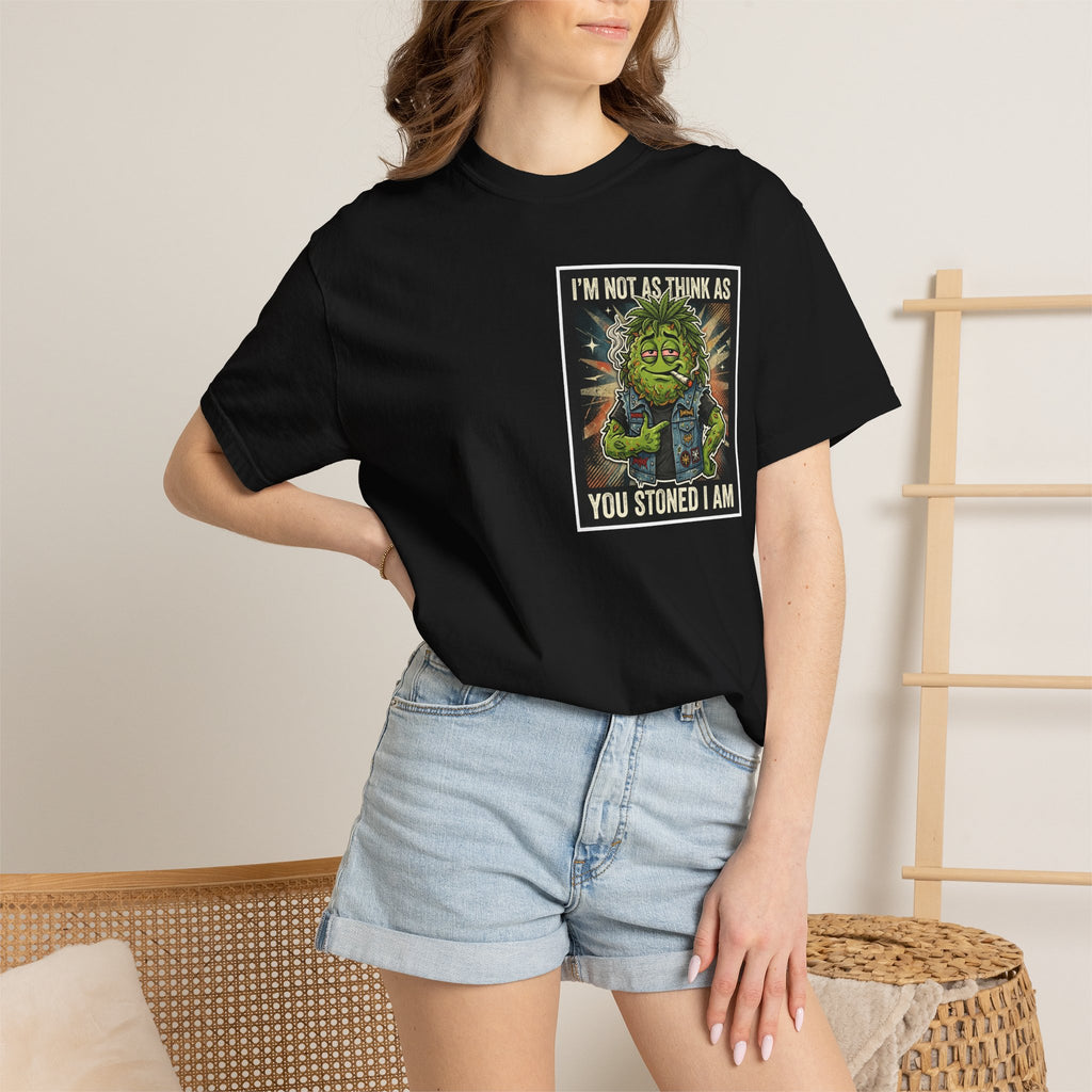 I'm Not As Think As You Stoned I Am Funny Bud Retro Graphic Tee