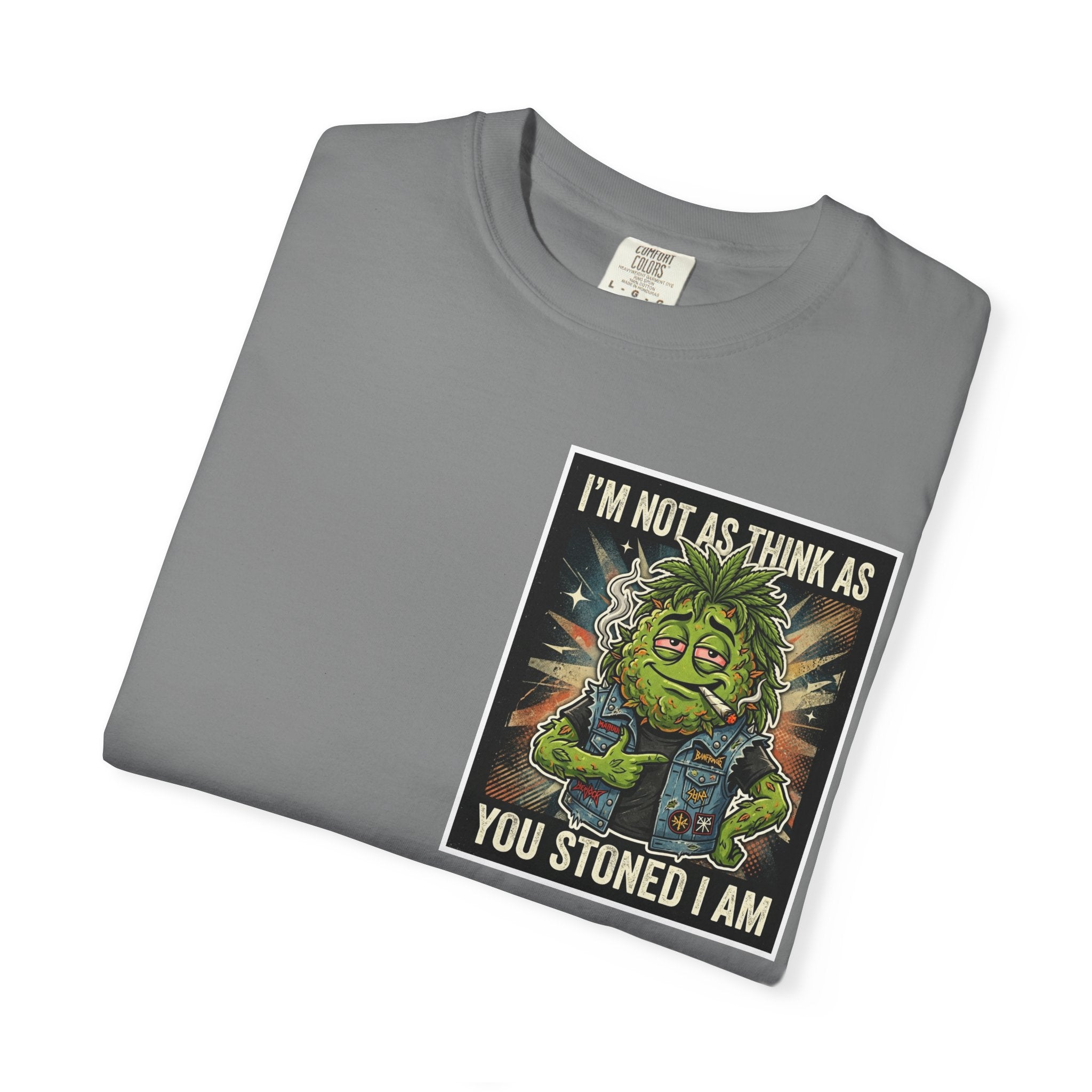 I'm Not As Think As You Stoned I Am Funny Bud Retro Graphic Tee