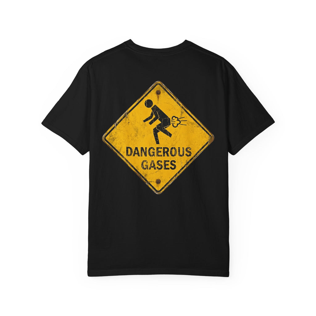 DANGEROUS GASES Funny Sarcastic Warning Sign T-Shirt - Adult Humor Gift Tee