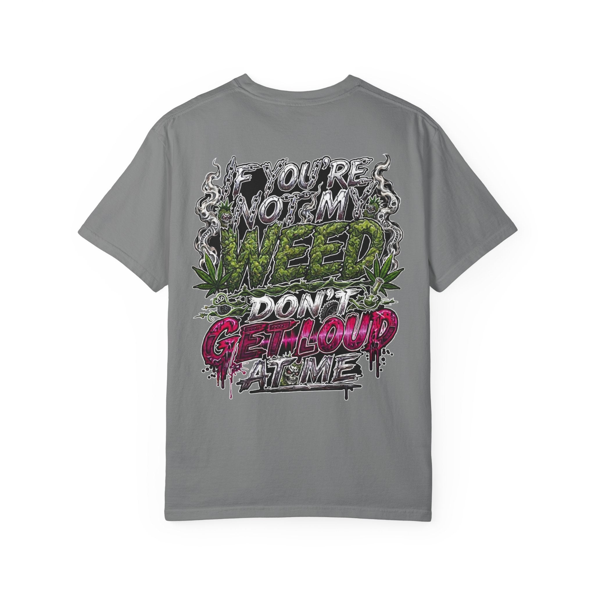 Loud Weed Gritty Graphic T-Shirt