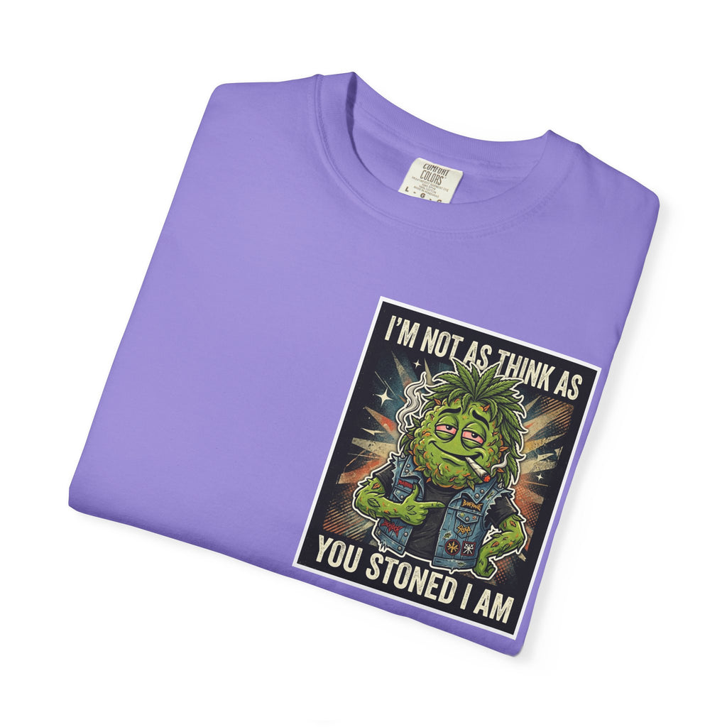 I'm Not As Think As You Stoned I Am Funny Bud Retro Graphic Tee
