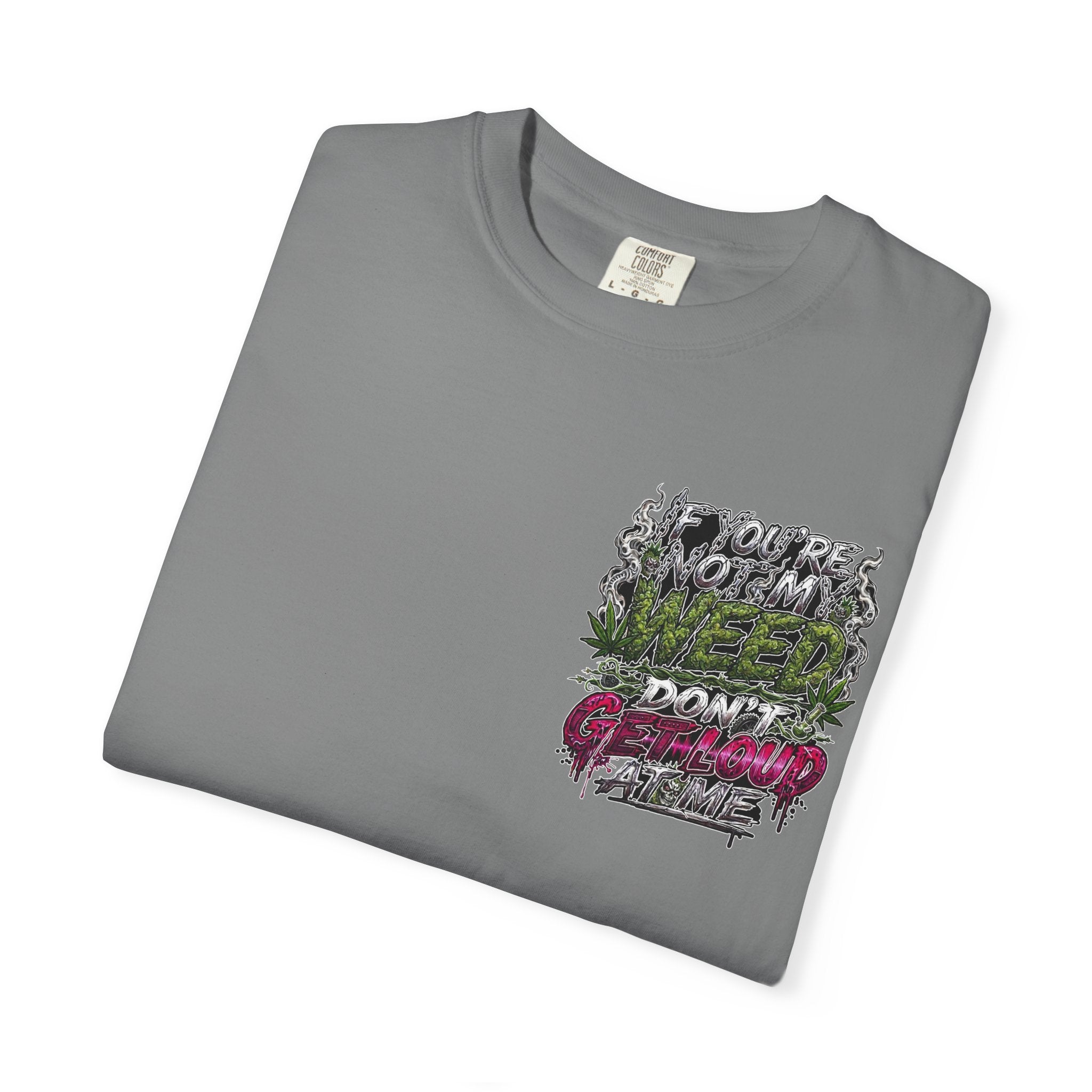 Loud Weed Gritty Graphic T-Shirt