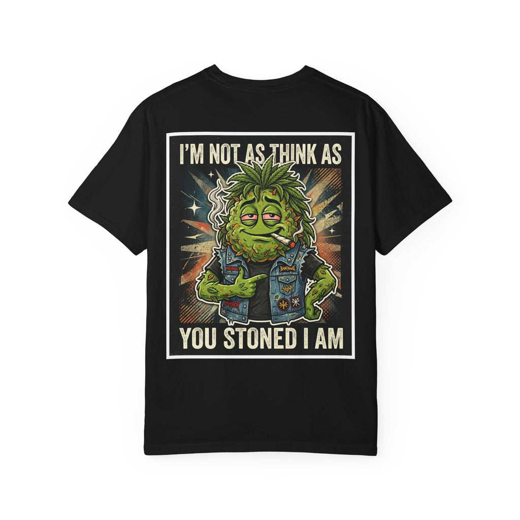 I'm Not As Think As You Stoned I Am Funny Bud Retro Graphic Tee