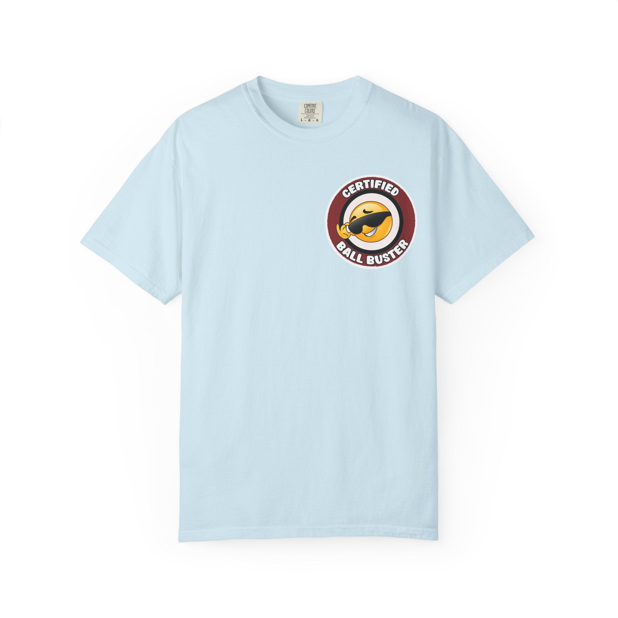 Adult Humor "Certified Ball Buster" Double-Sided Tee
