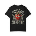 THIS IS A STROBBERY Funny Fruit Pun T-Shirt - Edgy Food Humor Gift Tee