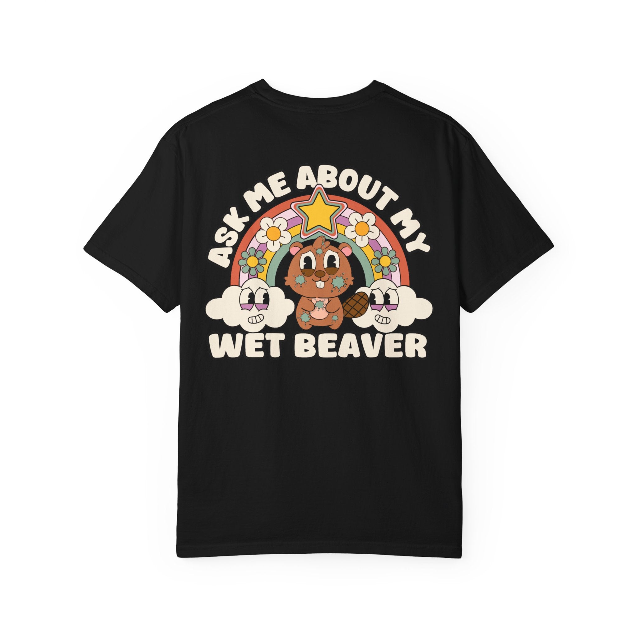 Adult Humor "Ask Me About My Wet Beaver" Double-Sided Retro Tee