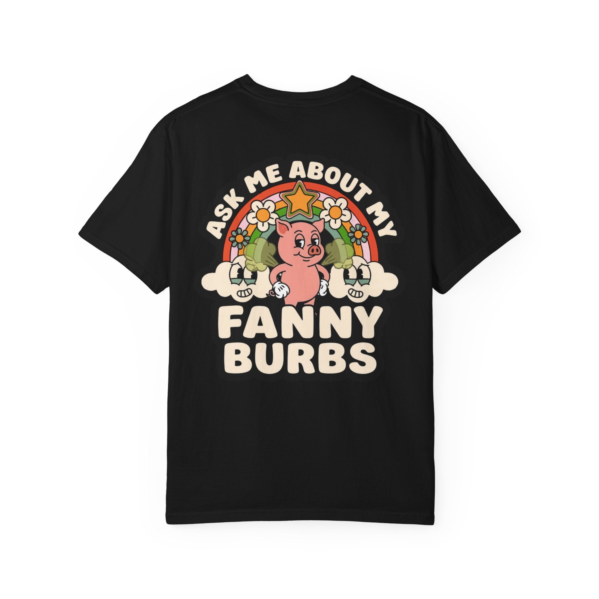 Adult Humor "Ask Me About My Fanny Burbs" Double-Sided Retro Tee