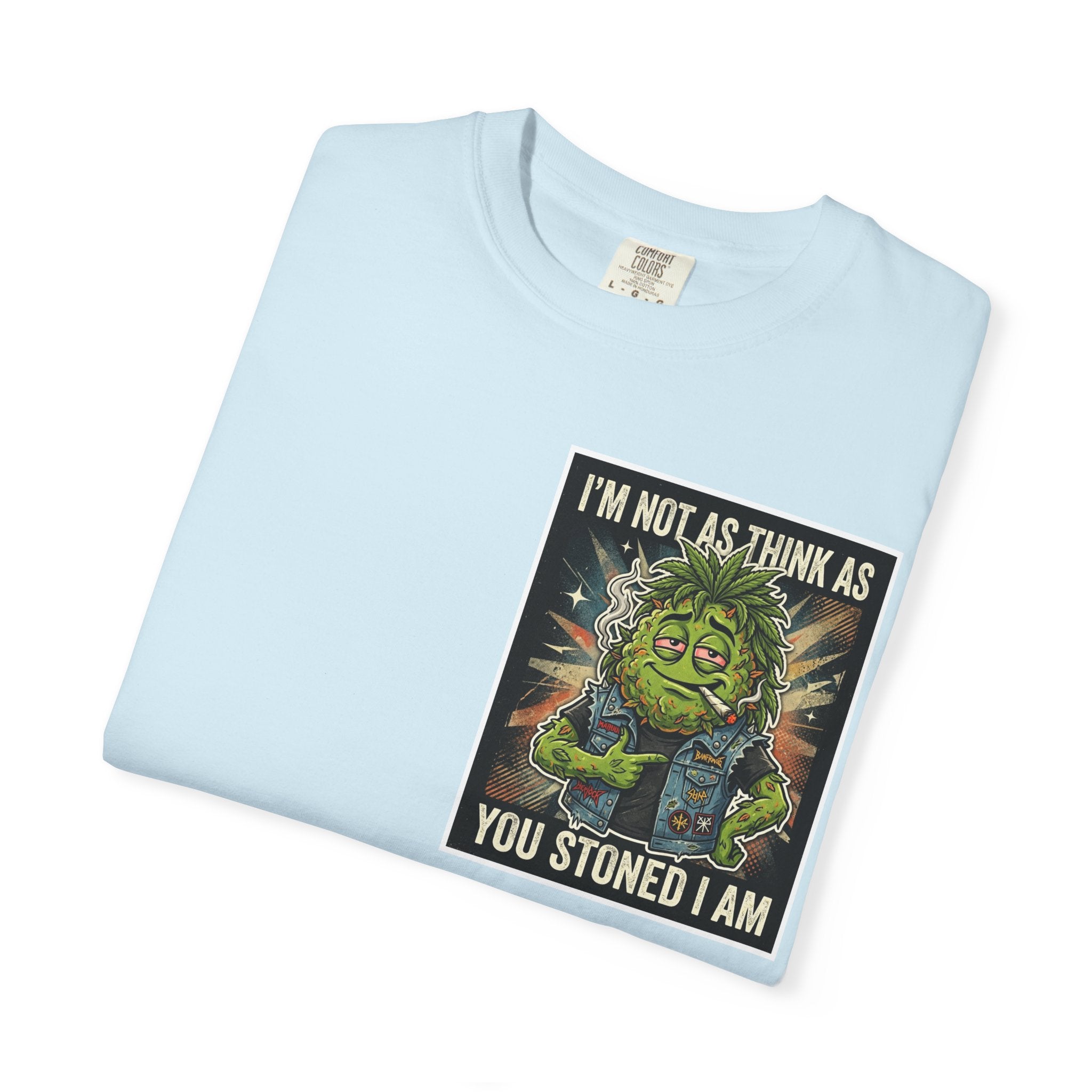 I'm Not As Think As You Stoned I Am Funny Bud Retro Graphic Tee