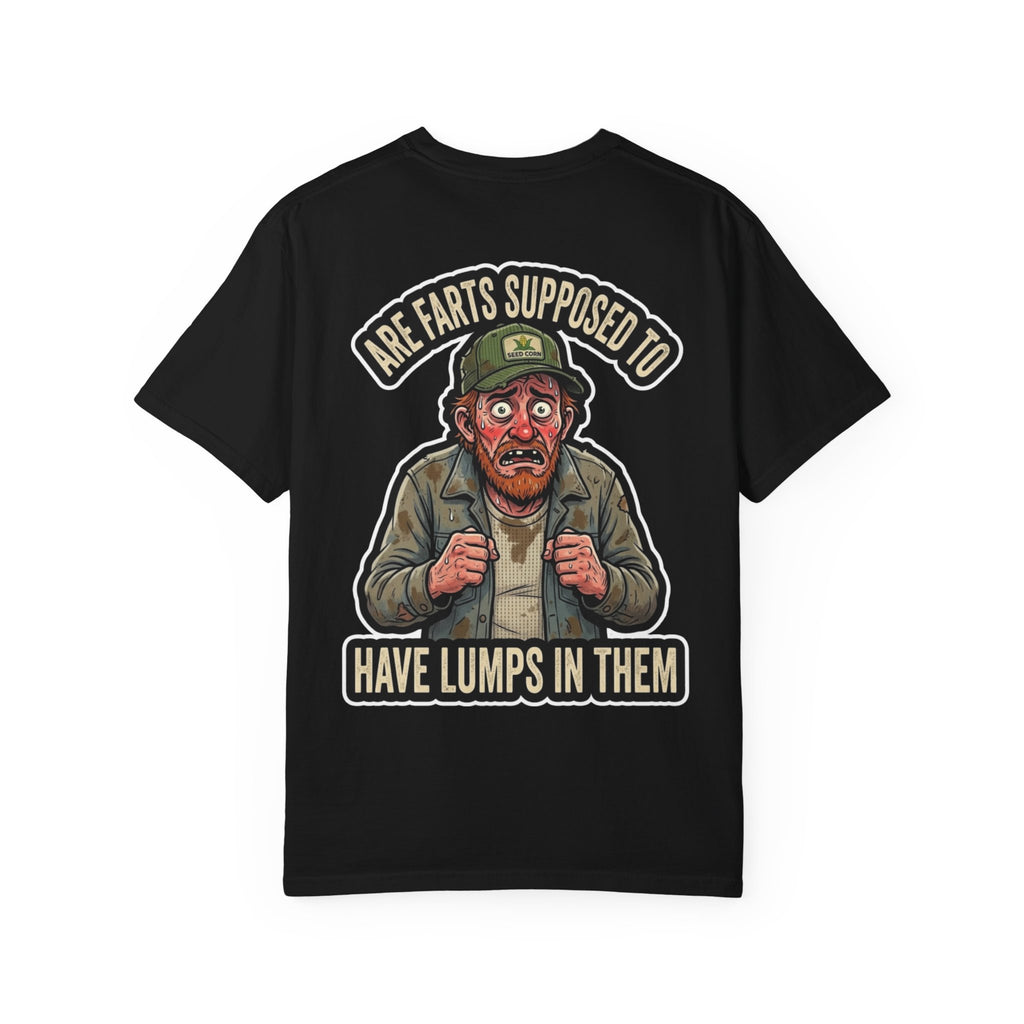 Funny Are Farts Supposed To Have Lumps In Them Redneck Adult Humor T-Shirt