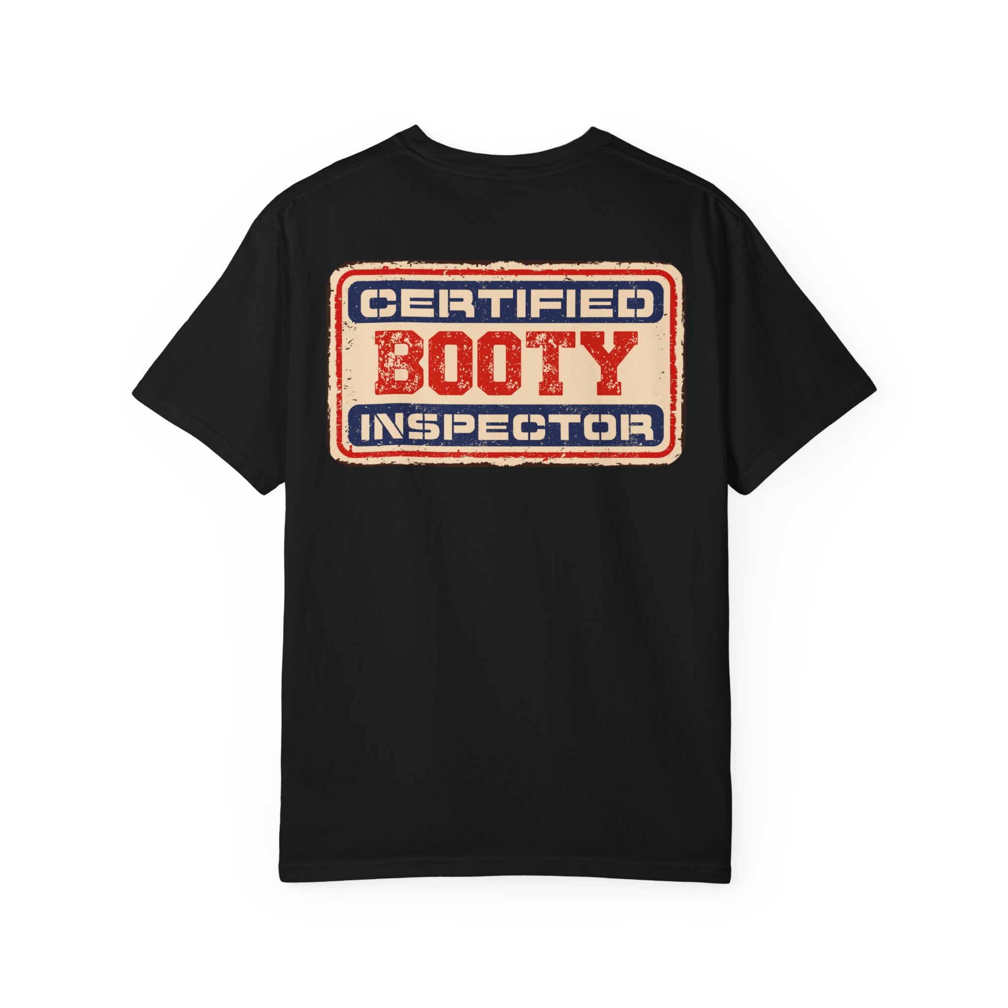 Adult Humor "Certified Booty Inspector" Double-Sided Tee