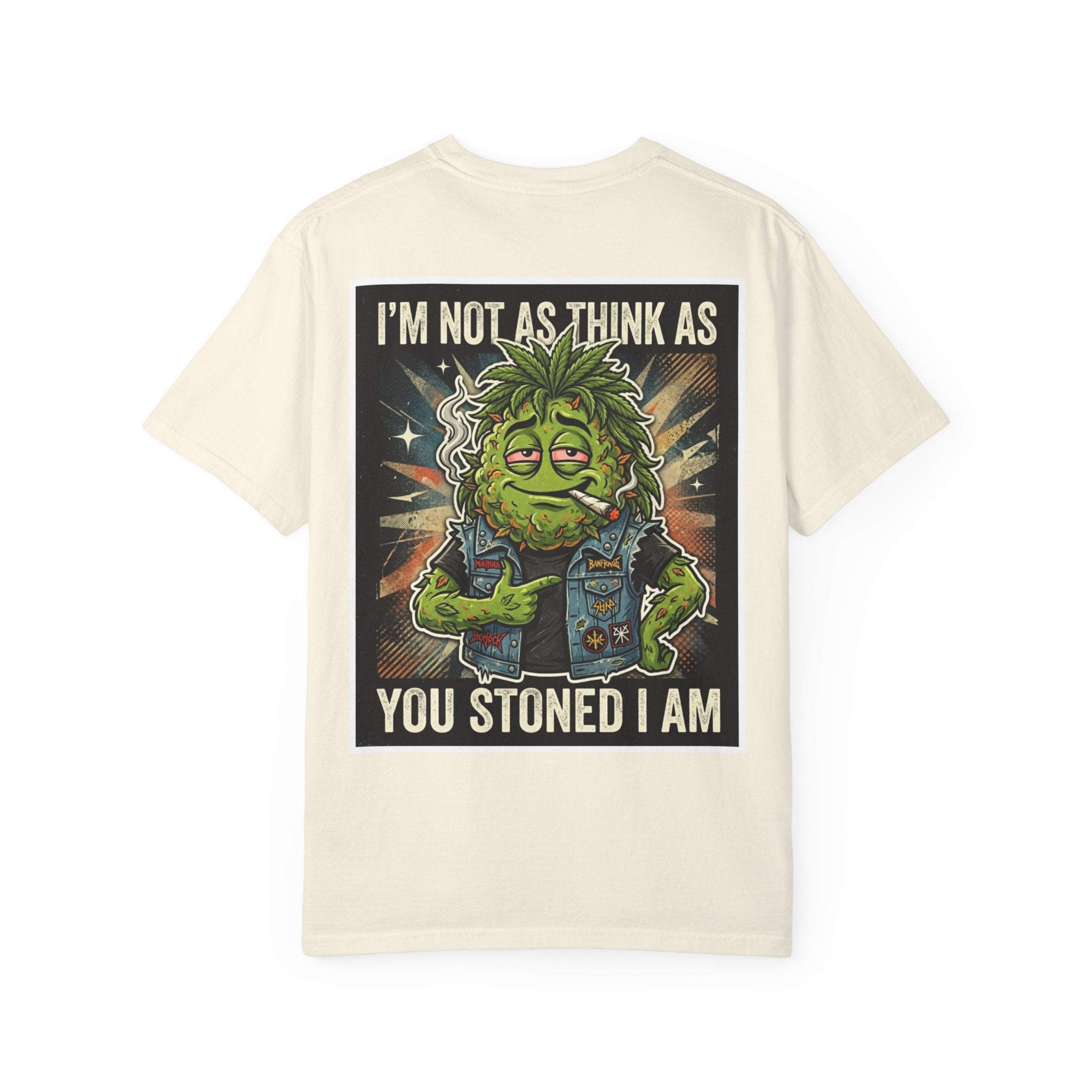 I'm Not As Think As You Stoned I Am Funny Bud Retro Graphic Tee