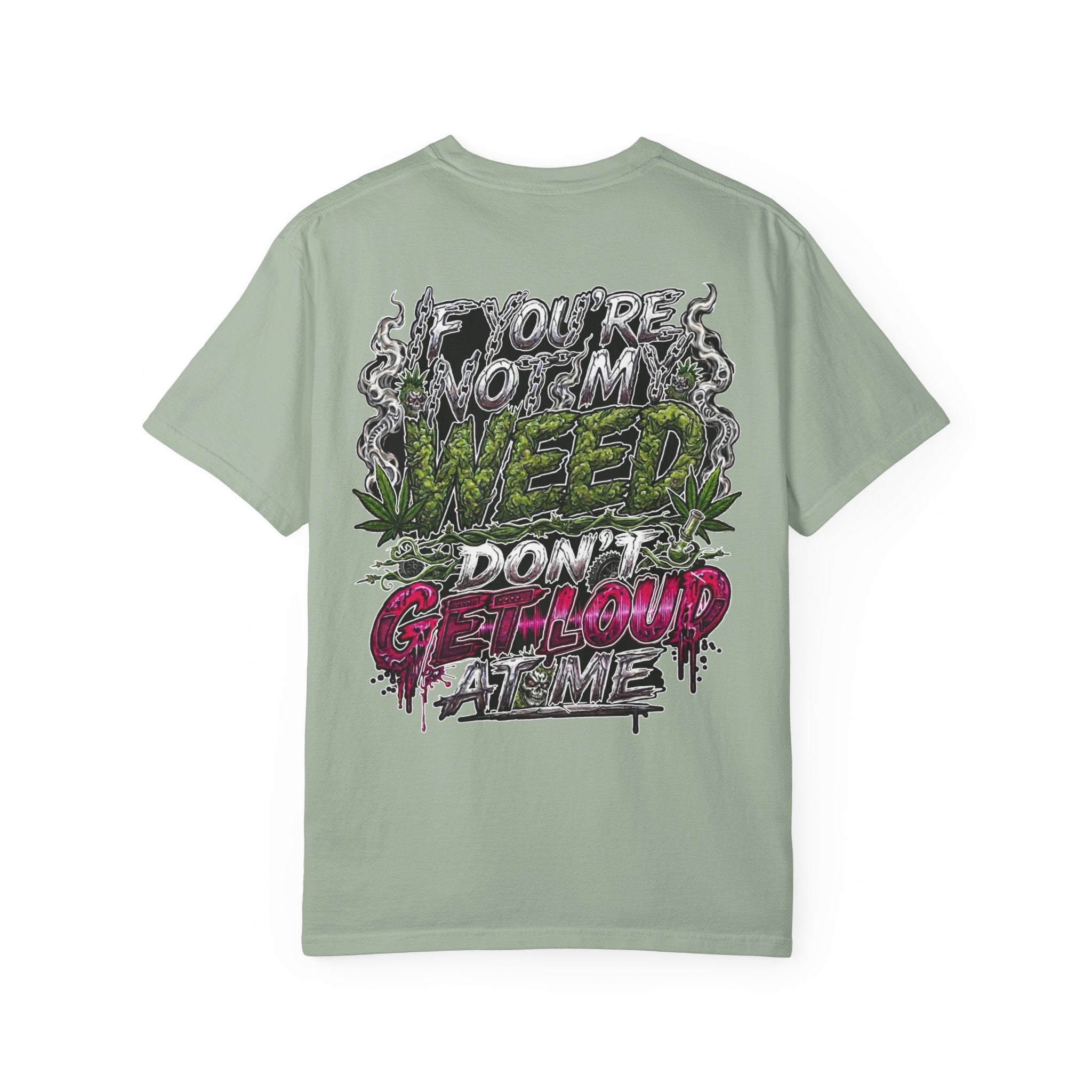 Loud Weed Gritty Graphic T-Shirt