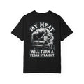 MY MEAT WILL TURN A VEGAN STRAIGHT Funny BBQ Pitmaster T-Shirt - Smoker Humor Gift Tee